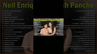 Neil Enriquez x Pipah Pancho Nonstop Mashup Trending OPM Songs 2023 - Latest Pinoy Mashup 2023
