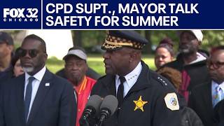 CPD Supt., mayor preparing for a safe summer