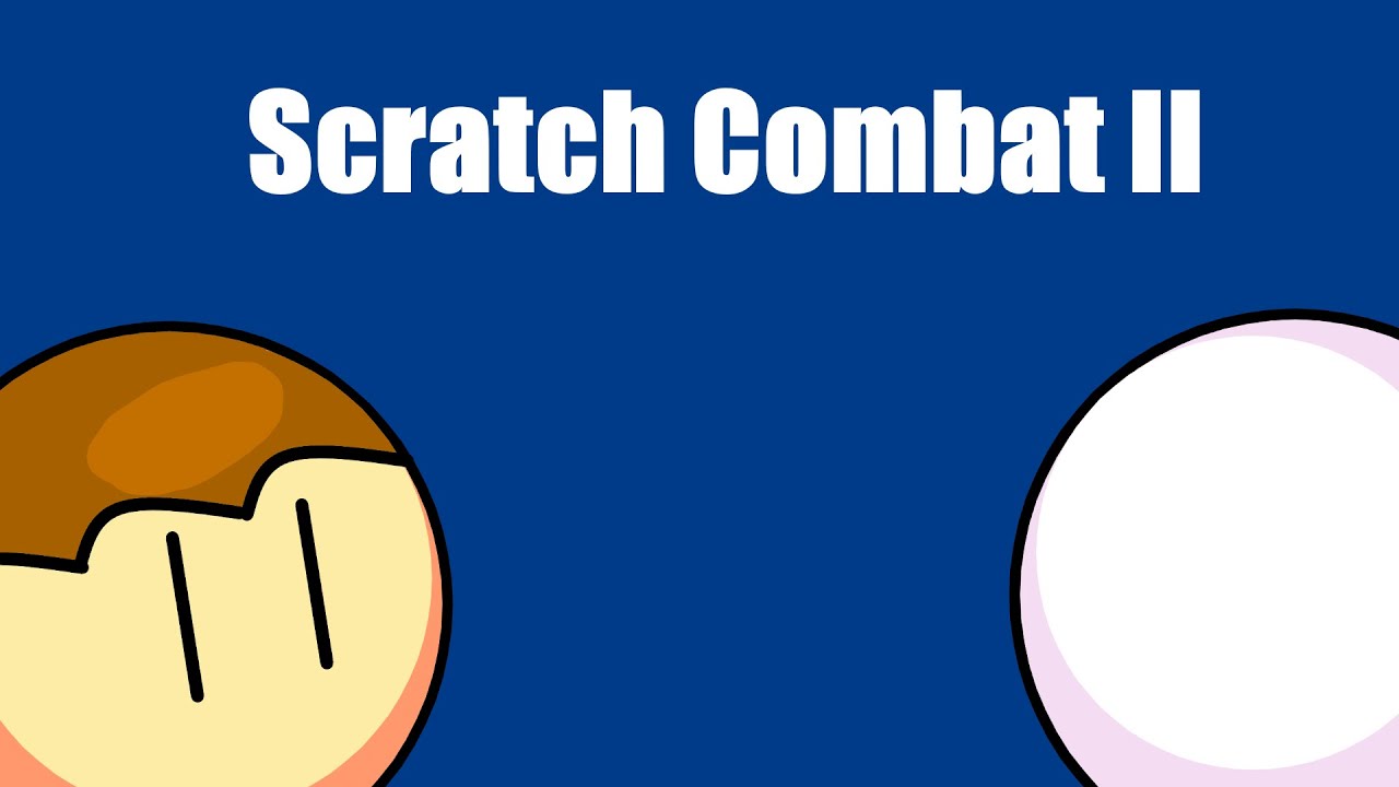 Scratch Combat 2 - YouTube