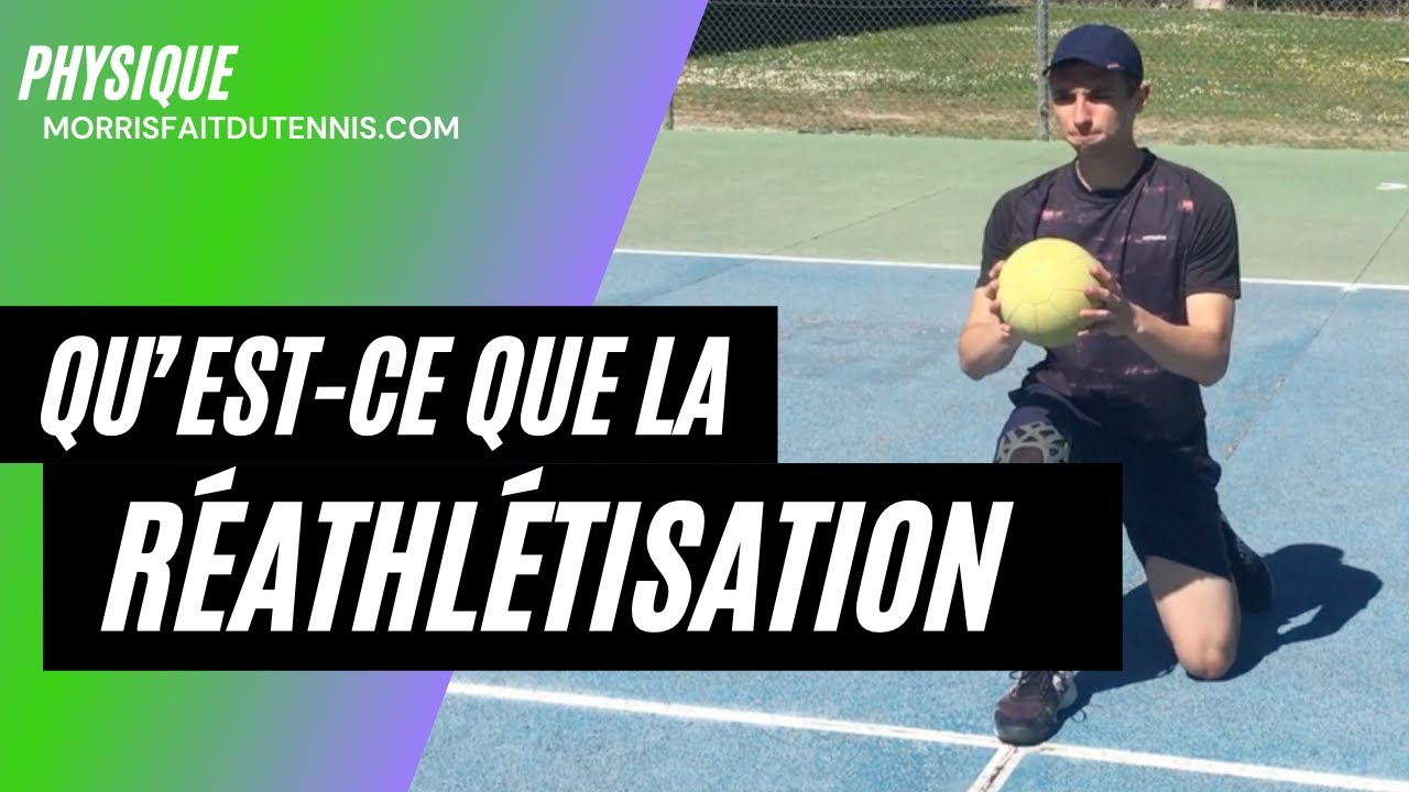 Qu'est ce que la réathlétisation