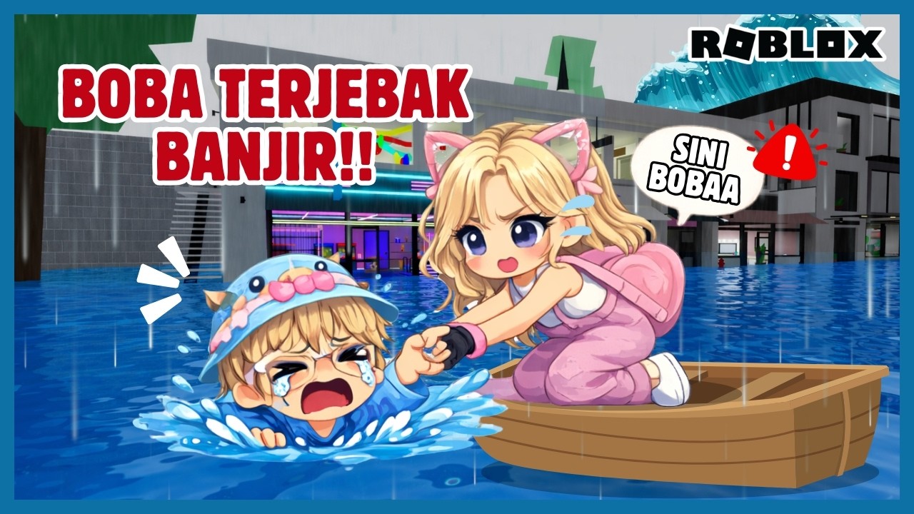 BOBA TERJEBAK BANJIR DI SAAT INGIN MEMBELI SAHUR @popyarsitaa | ROBLOX INDONESIA