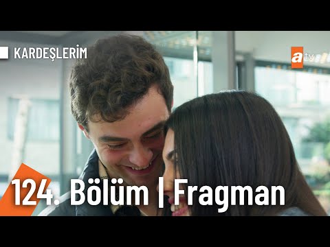 Kardeşlerim 124. Bölüm Fragmanı | \