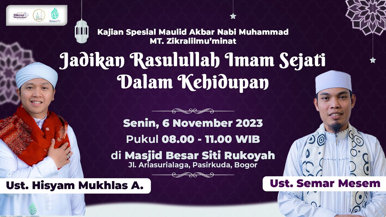 Jadikan Rasulullah Imam Sejati Dalam Kehidupan | Ust. Hisyam Mukhlas A. & Ust. Semar Mesem