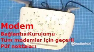 MODEM NASIL KURULUR  KABLO BAĞLATISI NASIL YAPILIR  PÜF NOKTASI