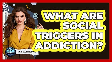 What Are Social Triggers In Addiction? - Mind Over Substance