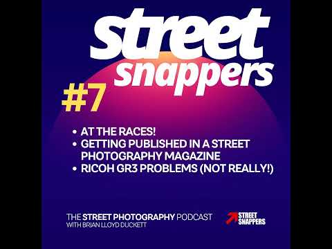 Street photography at the races, getting published in a magazine, Ricoh GR3 problems - and more!