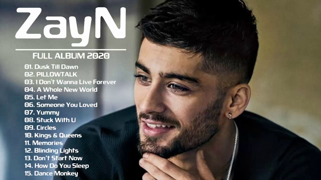 Zayn Malik Greatest Hits Full Album   Zayn Malik Best Songs Collection 2020