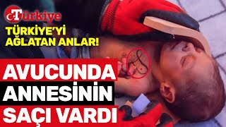 20 Günlük Kerem Bebek Depremden 60 Saat Sonra Kurtarıldı! Avucunda Annesinin Saçları Vardı!