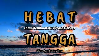 Hebat - Tangga || ( Lirik Lagu )   Cover Eclat Story