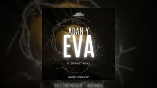ADAN Y EVA (Techengue) Paulo Londra - DJ Nahuel Gonzalez