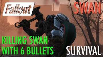 Fallout 4 - Killing SWAN with 6 Bullets (Survival Difficulty)