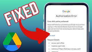 How To Fix 'Authorization Error' On Google Drive