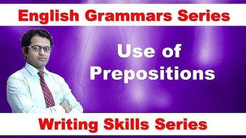 🔥✍ Use of Prepositions | Preposition🔥 | English Grammars Series | Mahesh Prajapati