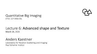 QBI2026 Lecture 6 - Part 2: Advanced Shape and Texture
