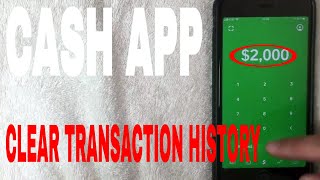 ✅  How To Clear Your Cash App Transaction History 🔴