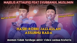 HASBI ROBBI JALLALLAH - AHMAD TUMBUK FEAT HAFIDZ AHKAM ||Majelis Pemuda Bersholawat Attaufiq Madura