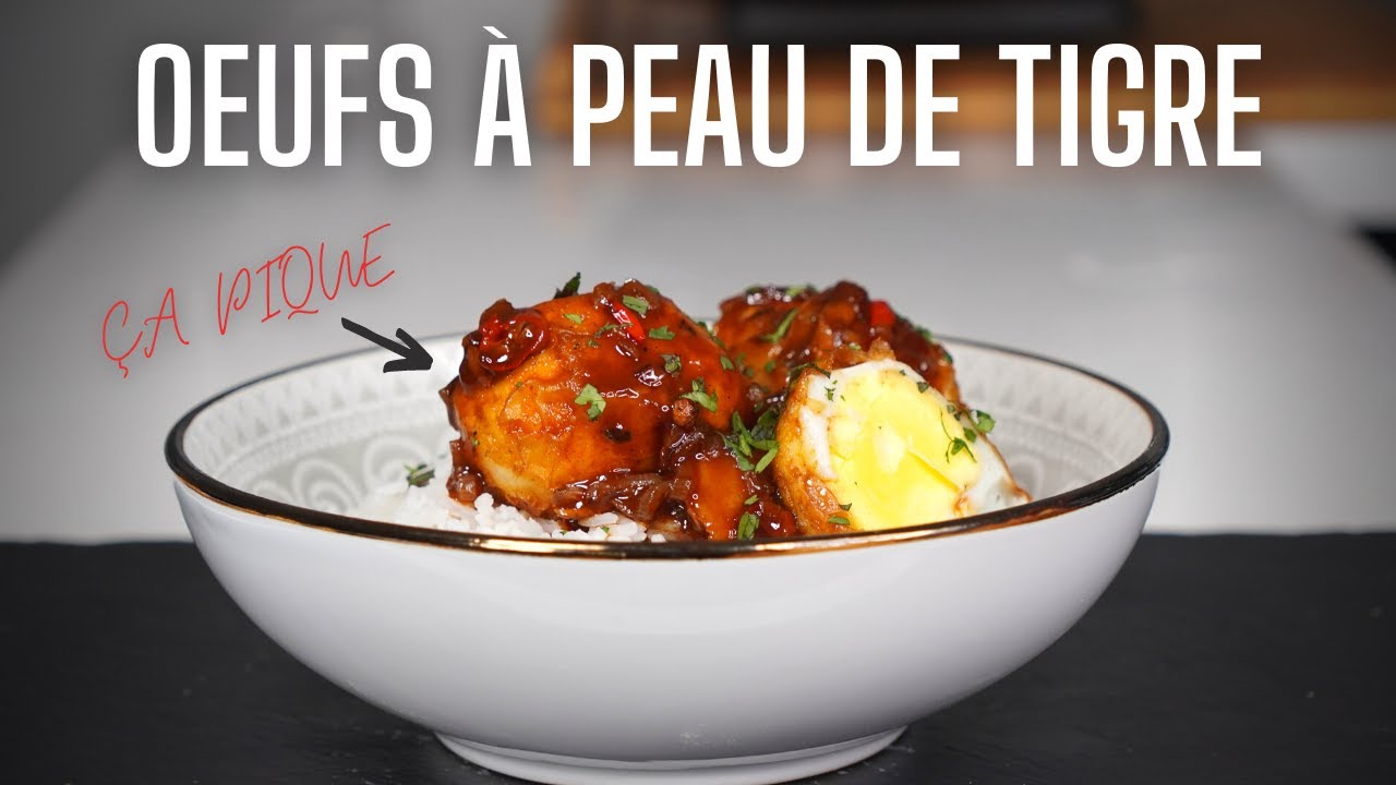 LES OEUFS À PEAU DE TIGRE -- OEUFS FRITS CHINOIS (sauce pimentée)