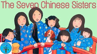 The Seven Chinese Sisters by Kathy Tucker & Illustrated by Grace Lin  I Read Aloud I