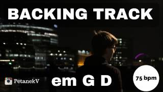 Video thumbnail of "PLAY ALONG - simple backing track - em G D - 75bpm"