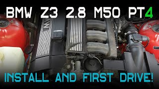 BMW Z3 2.8L M50 Manifold Upgrade Part 4 - Finish Installation and First Drive! And WOW! Just WOW!