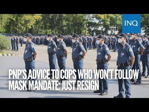 PNP’s advice to cops who won’t follow mask mandate: Just resign