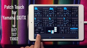 Yamaha DX7, TX7 and TX802 patch editor Patch Touch for iPad