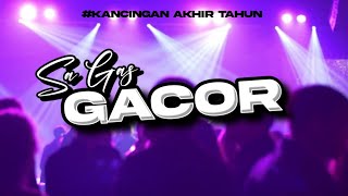 DJ PARTY GACOR || SA GASSSS || RYAN PERMATA