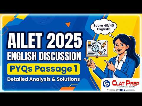 AILET 2025 English PYQs | Passage 1 Detailed Discussion | CLAT 2027 | Clat Prep