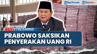 🔴LIVE:Presiden Prabowo Hadir Langsung Menyaksikan Penyerakan Penyelamatan Keuangan Negara