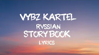 Vybz kartel x Rvssian - story book (LYRICS) Vybz kartel x Rvssian - story book (LYRICS)