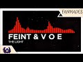 Dnb  feint  v o e  the light monstercat fanmade