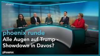 phoenix runde: Alle Augen auf Trump – Showdown in Davos?