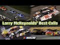 Larry McReynolds' Best Calls in NASCAR