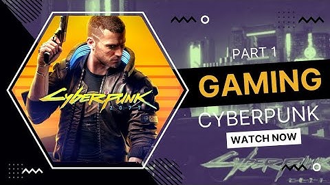CYBERPUNK 2077 Walkthrough Gameplay Part 1 INTRO FULL GAME #gamersthats #gamersthatslive #cyberpunk