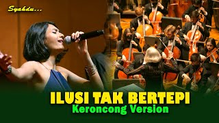 ILUSI TAK BERTEPI - HIJAU DAUN || Keroncong Version Cover