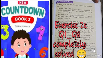 oxford | new countdown book 3 third edition | chapter 2 | real life story sums of Exercise 2e |Q1_Q8