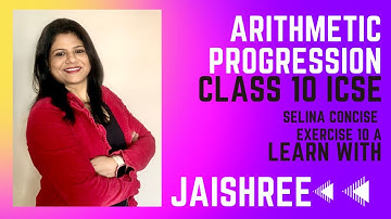 Arithmetic progression basic concepts class 10 icse Selina concise exercise 10A.