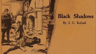 Black Shadows By J C Kofoed | Detective & Mystery | Audiobook | Black Mask