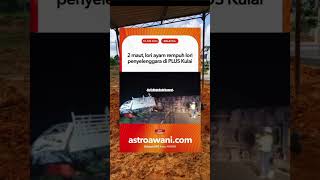 KES LORI MUATAN AYAM LANGGAR LORI PROPEL #hafizabdullahchannel