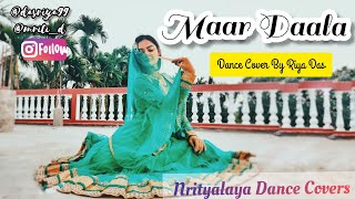 Maar Daala Dance Cover By Riya Das Semi Clical Nrityalaya Dance Covers.