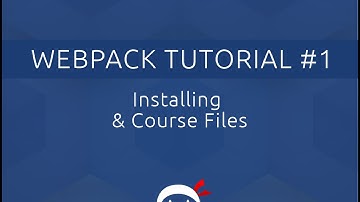 Webpack Tutorial for Beginners #1 - Course Files & Introduction