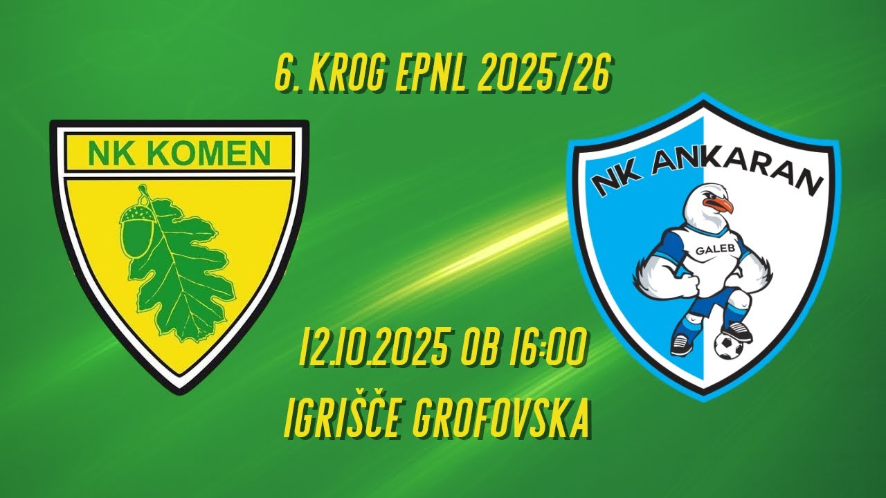 Komen : Galeb Ankaran | 6. krog EPNL 2025/26 | 12.10.2025