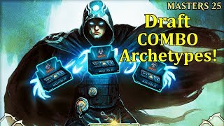 Masters M25 Draft Combo Archetypes!