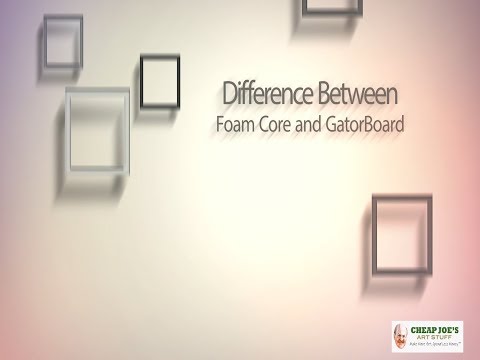 What is the Difference between Foam Board and Gator Board