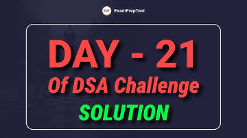Day - 21 Of 30 Days DSA Challenge | Coding Challenge | Code with Reddy Sir | Code with ExamPreptool