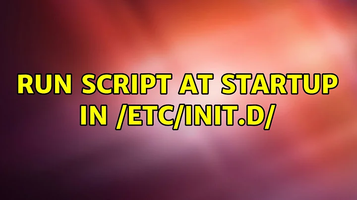 Ubuntu: Run script at startup in /etc/init.d/