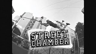 Street chamber