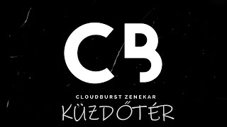 CloudBurst zenekar - Küzdőtér (Official lyrics video)