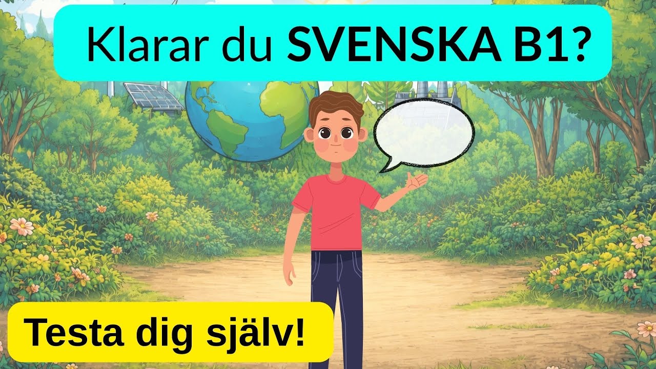 Träna hörförståelse: Svenska nivå B1 (Miljö & Klimat)