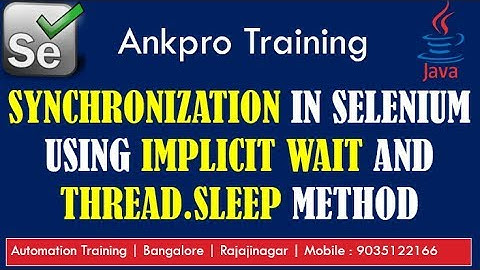 Selenium with Java 35 - Synchronization using Implicit wait and Thread.sleep method explained